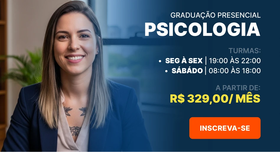 Graduação presencial em Psicologia: turmas de segunda a sexta, das 19h às 20h, ou sábado, das 8h às 18h, a partir de R$ 329,00 por mês. Inscreva-se.
